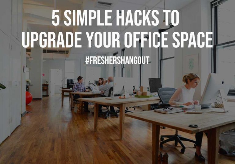 5 Simple Hacks To Upgrade Your Office Space